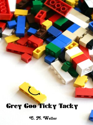 cover image of Grey Goo Ticky Tacky